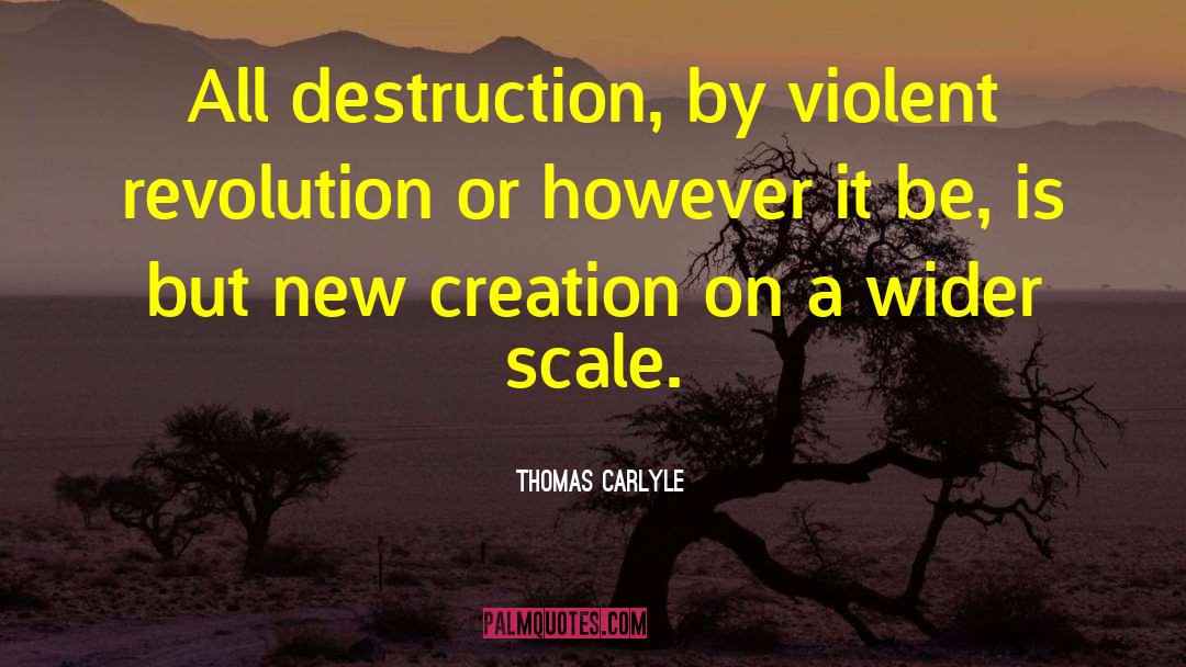 New Creation quotes by Thomas Carlyle