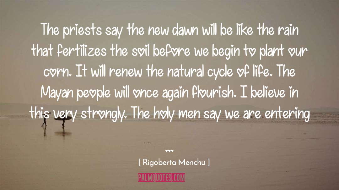 New Dawn quotes by Rigoberta Menchu