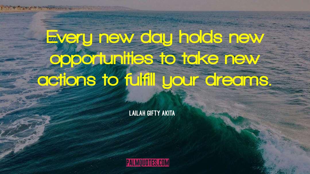 New Day quotes by Lailah Gifty Akita