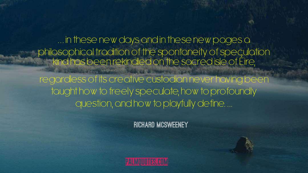 New Days quotes by Richard McSweeney