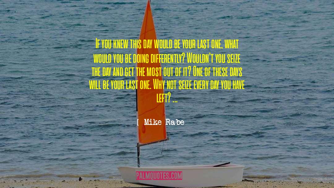 New Days quotes by Mike Rabe