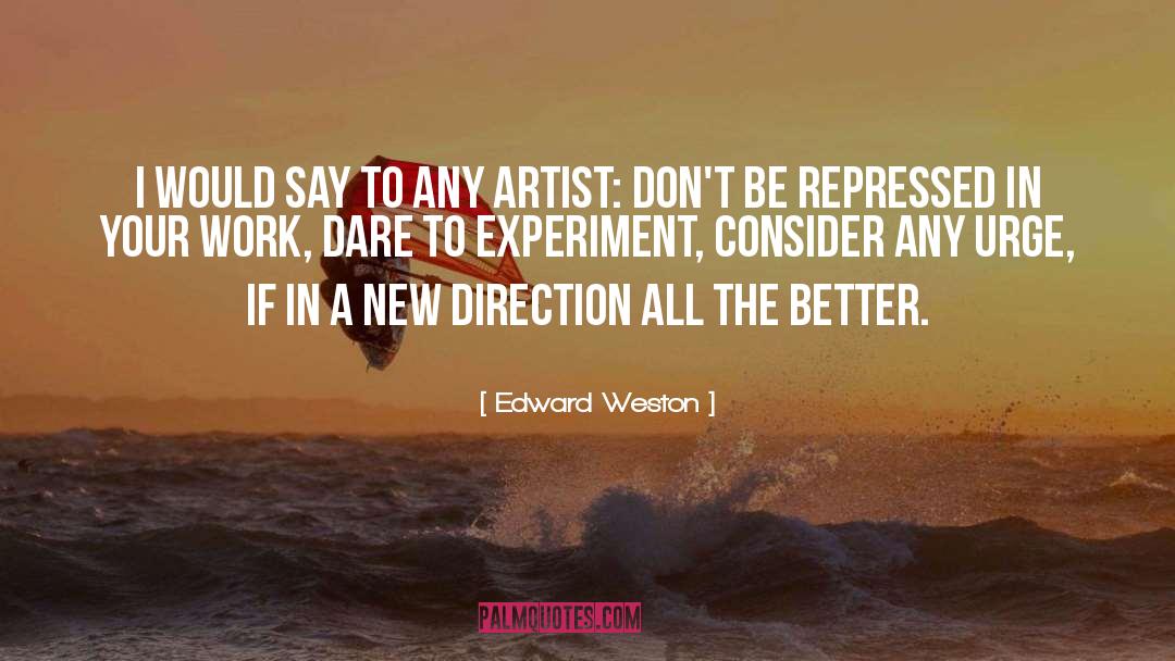 New Directions quotes by Edward Weston