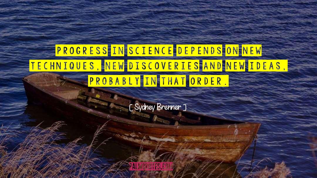 New Discoveries quotes by Sydney Brenner