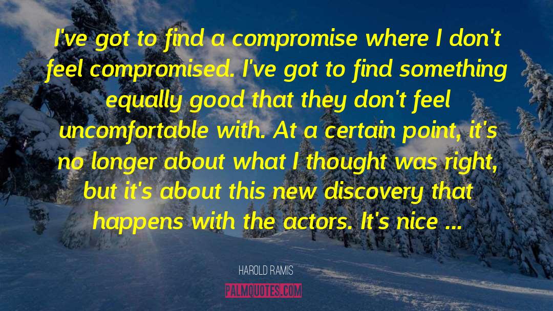 New Discovery quotes by Harold Ramis