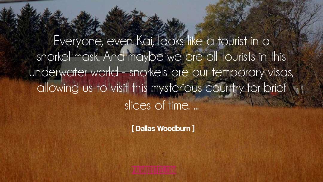 New Discovery quotes by Dallas Woodburn
