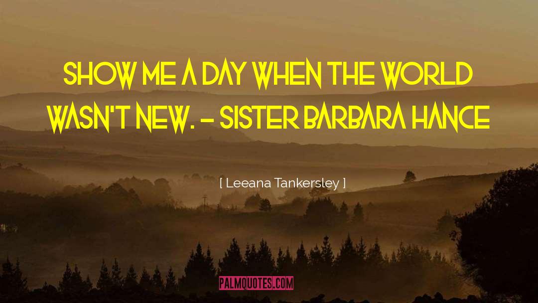 New Discovery quotes by Leeana Tankersley