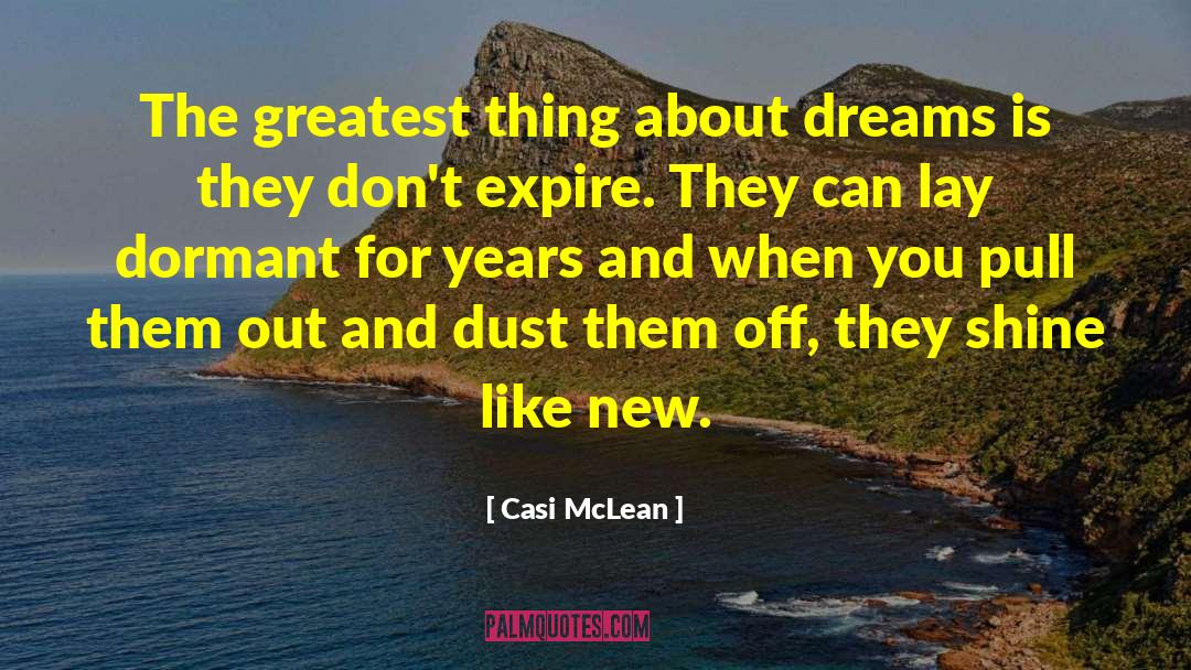 New Dream quotes by Casi McLean