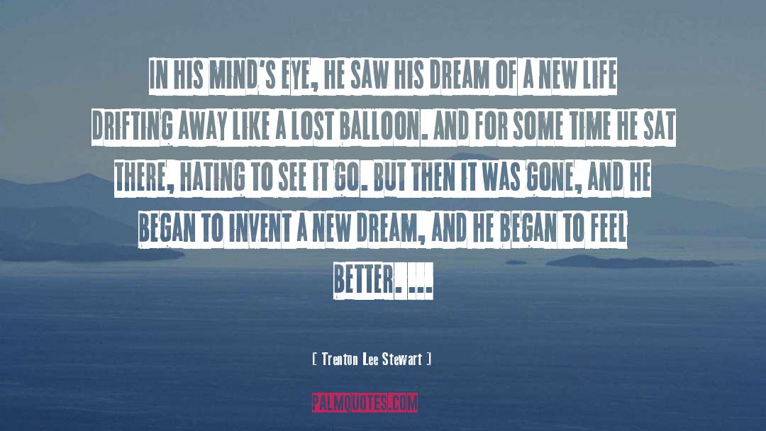 New Dream quotes by Trenton Lee Stewart
