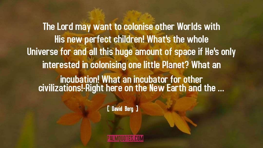 New Earth quotes by David Berg