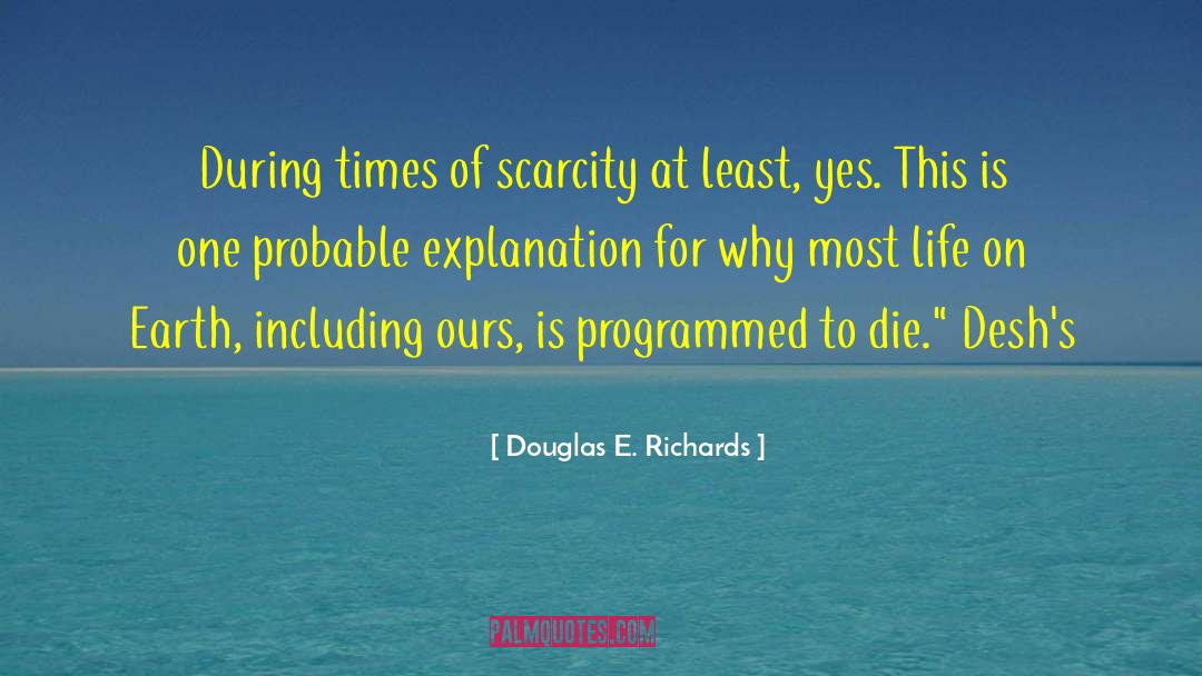 New Earth quotes by Douglas E. Richards