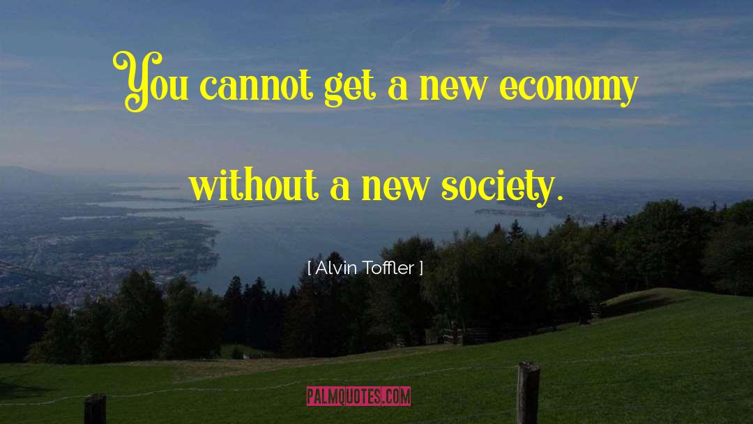 New Economy quotes by Alvin Toffler