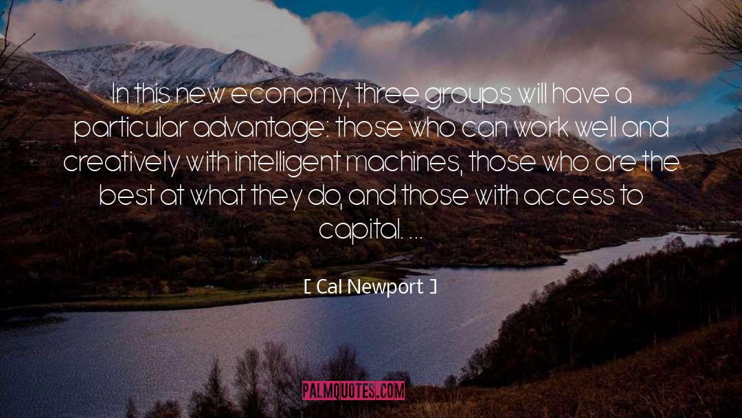 New Economy quotes by Cal Newport