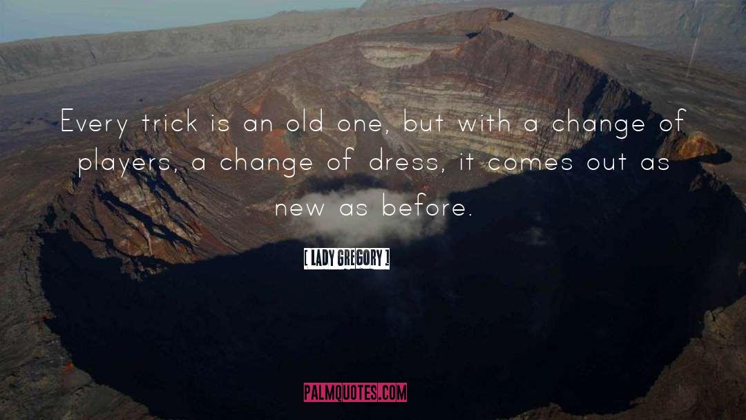 New Economy quotes by Lady Gregory