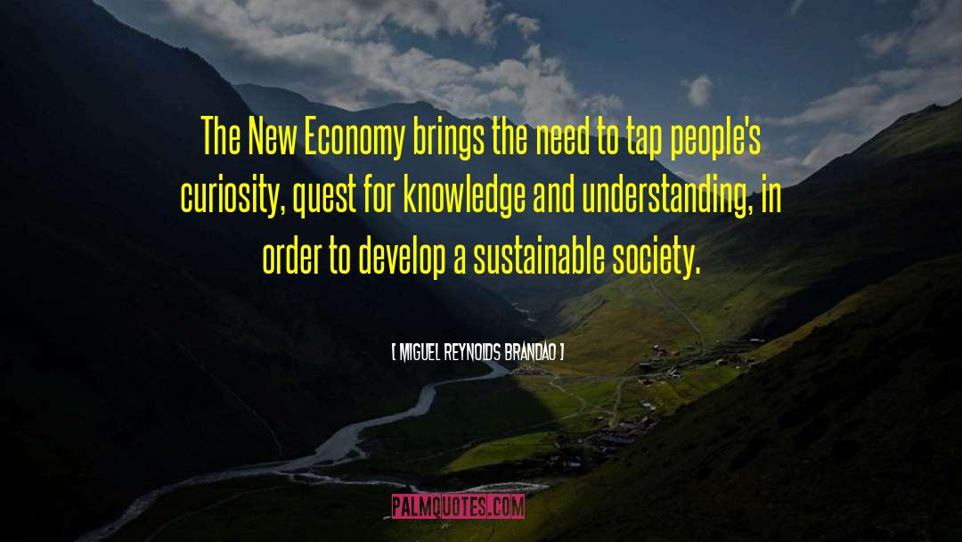 New Economy quotes by Miguel Reynolds Brandao