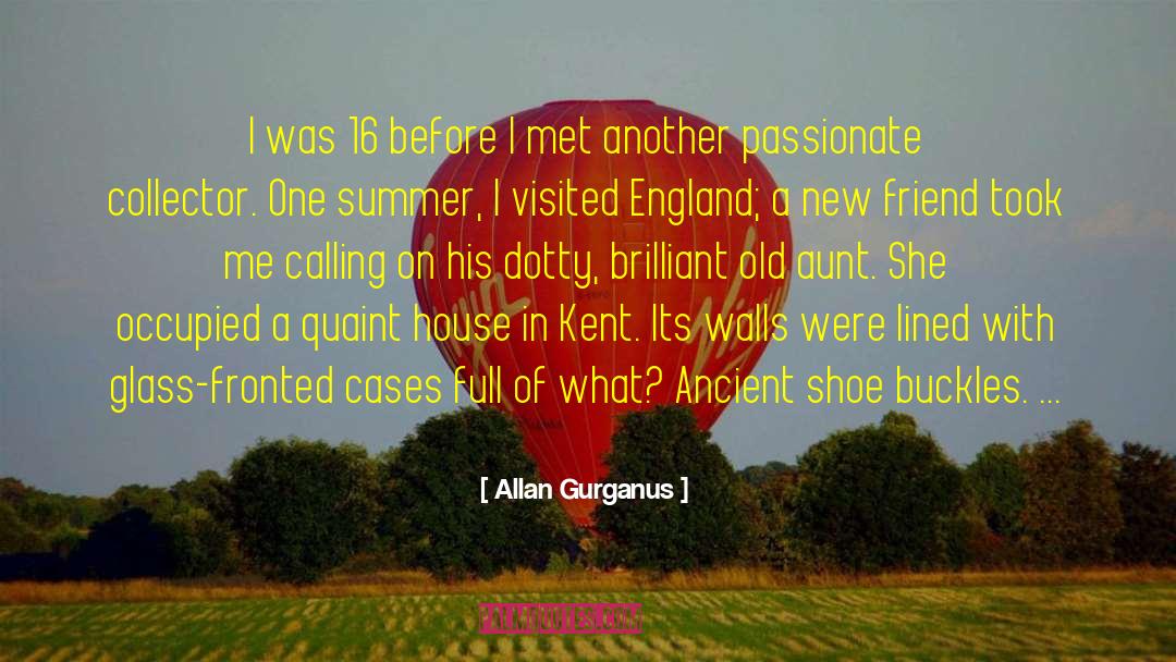 New England Towns quotes by Allan Gurganus