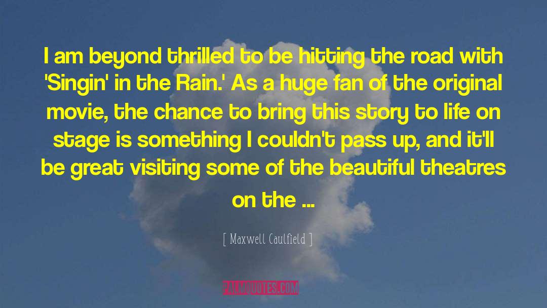 New Experience quotes by Maxwell Caulfield