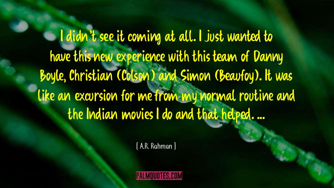 New Experience quotes by A.R. Rahman