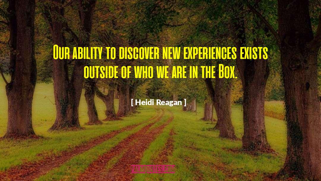 New Experiences quotes by Heidi Reagan