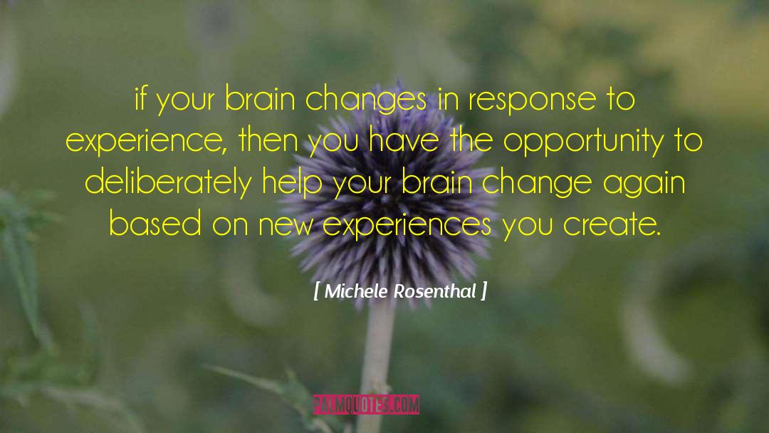 New Experiences quotes by Michele Rosenthal