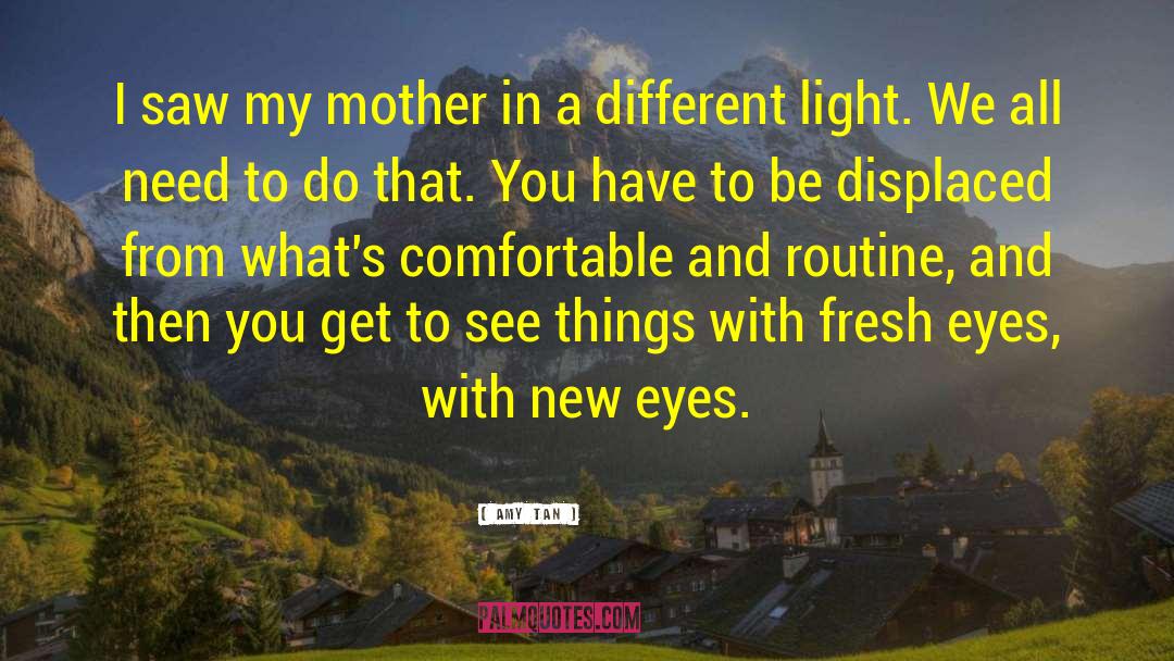 New Eyes quotes by Amy Tan