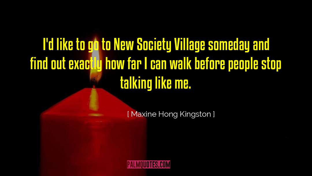 New Faces quotes by Maxine Hong Kingston