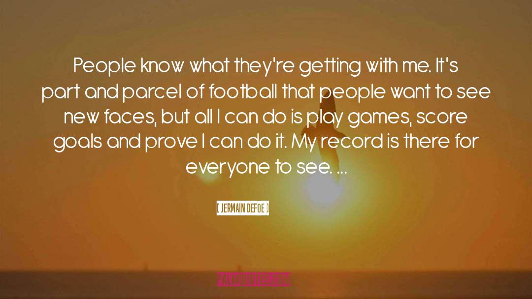 New Faces quotes by Jermain Defoe