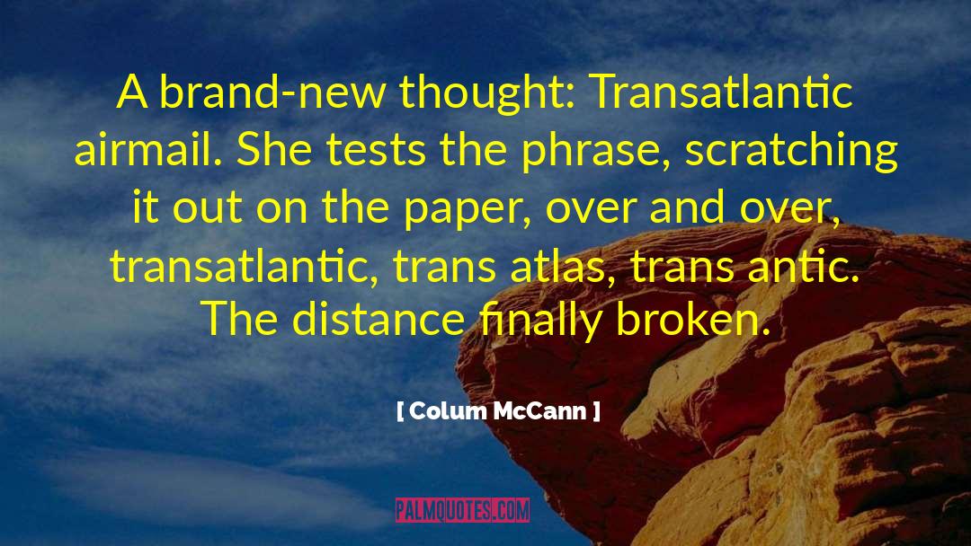 New Foundations quotes by Colum McCann
