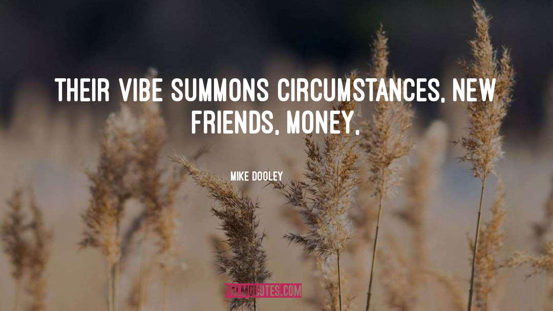 New Friends quotes by Mike Dooley