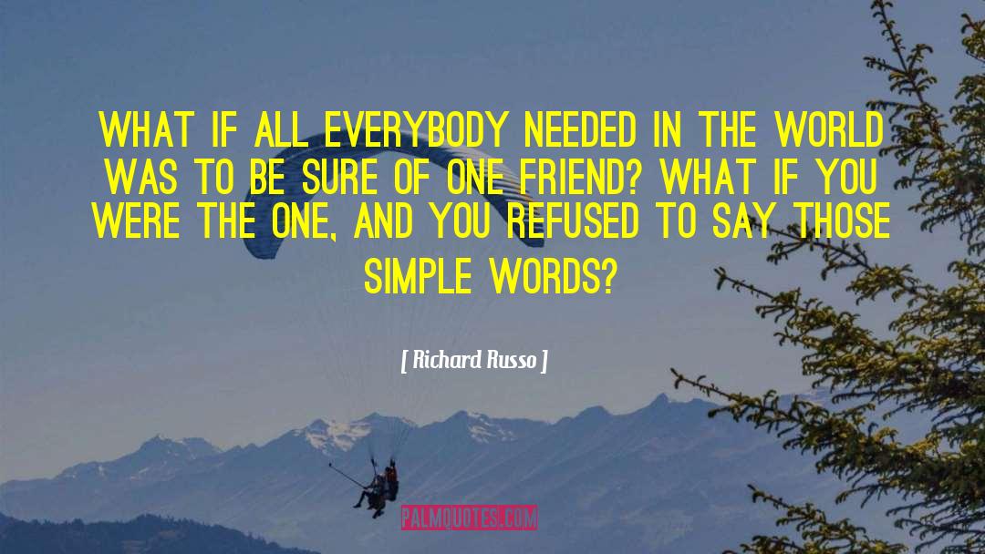 New Friendship quotes by Richard Russo