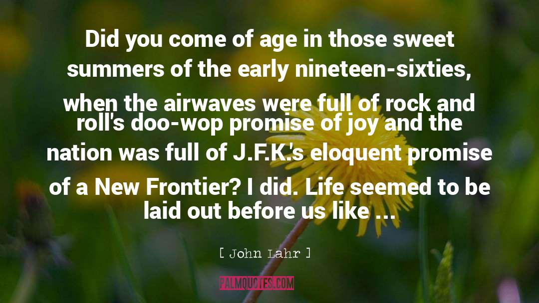 New Frontiers quotes by John Lahr