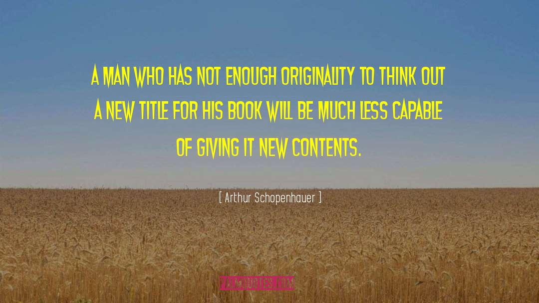 New Future quotes by Arthur Schopenhauer