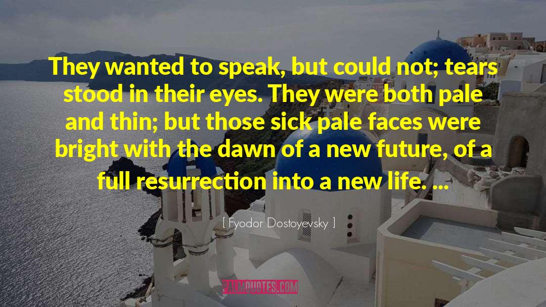 New Future quotes by Fyodor Dostoyevsky