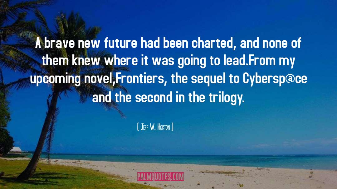 New Future quotes by Jeff W. Horton