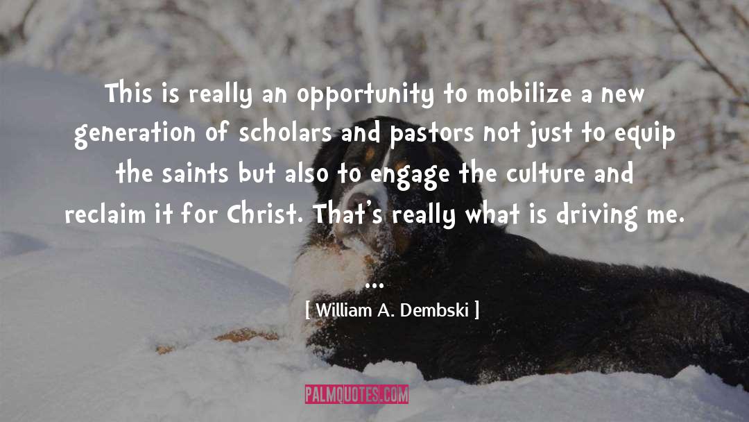 New Generation quotes by William A. Dembski