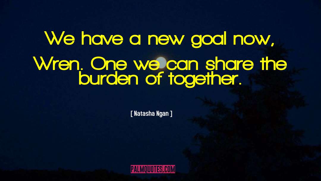 New Goal quotes by Natasha Ngan