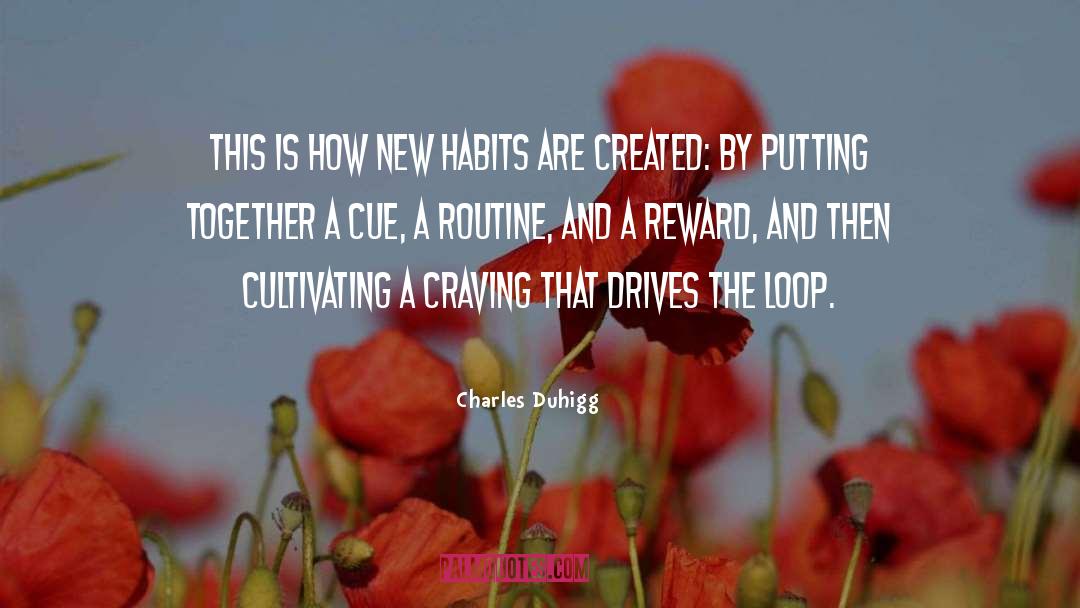 New Habits quotes by Charles Duhigg