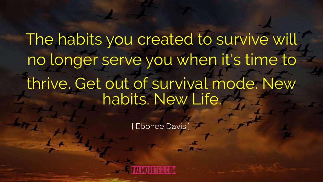 New Habits quotes by Ebonee Davis