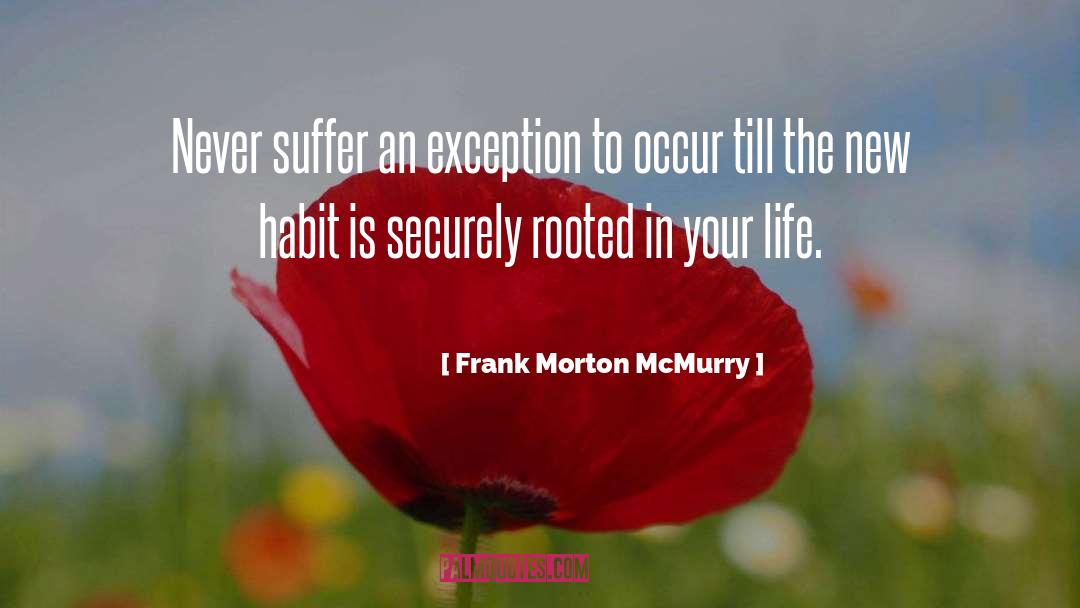 New Habits quotes by Frank Morton McMurry