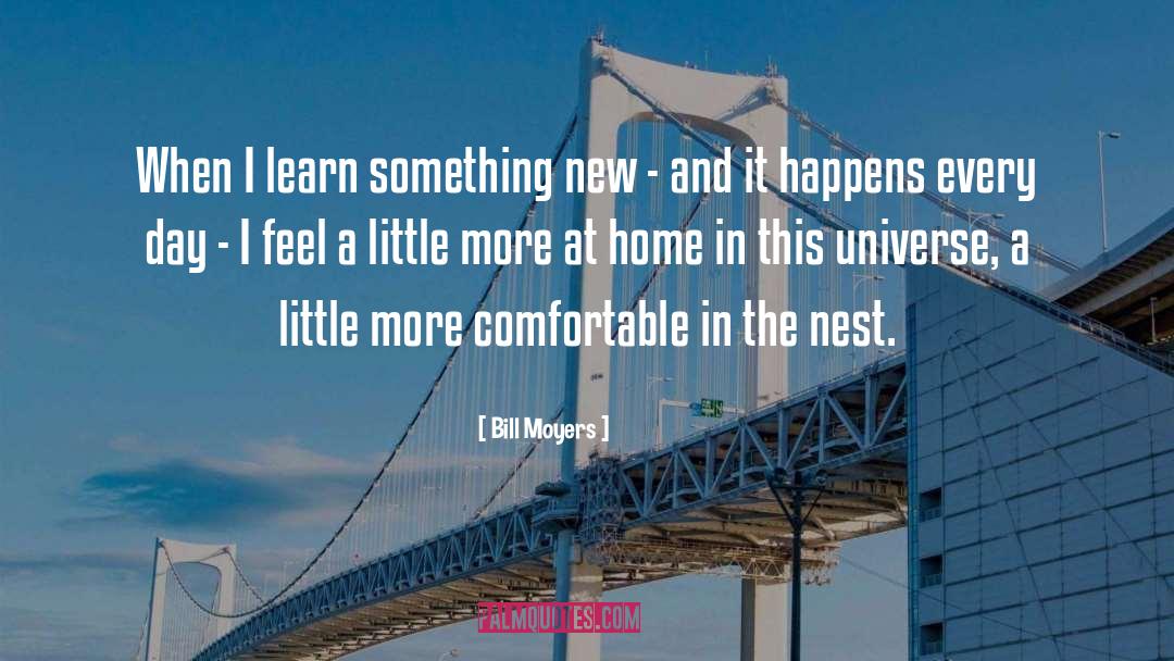 New Home Poems And quotes by Bill Moyers