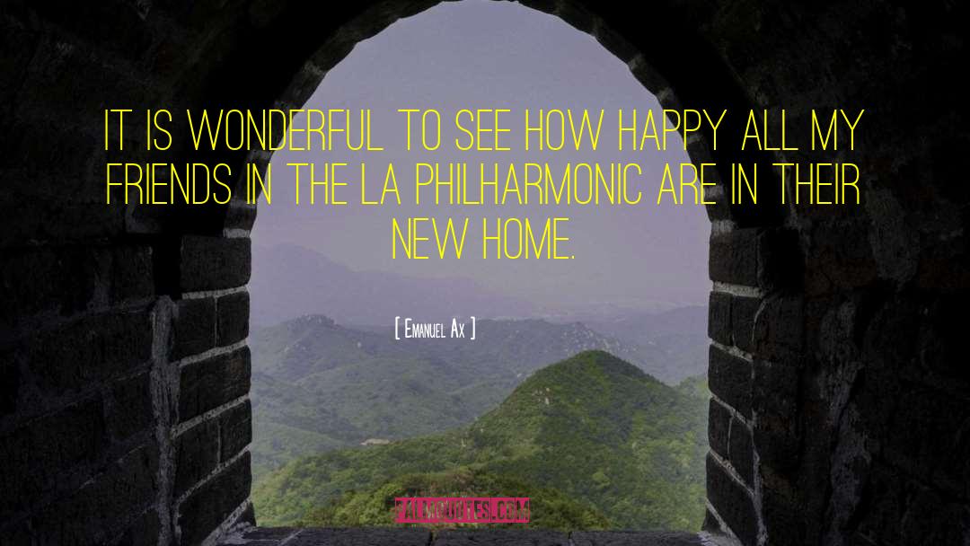 New Home quotes by Emanuel Ax