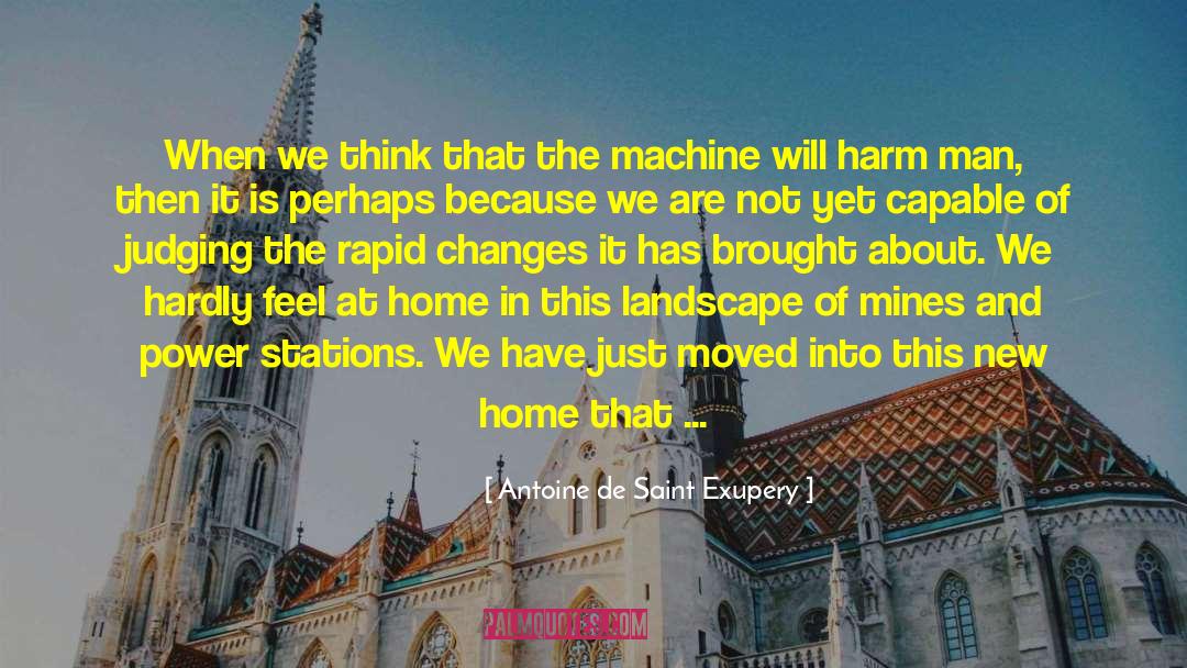 New Home quotes by Antoine De Saint Exupery