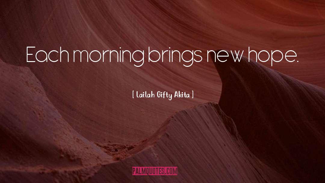 New Hope quotes by Lailah Gifty Akita