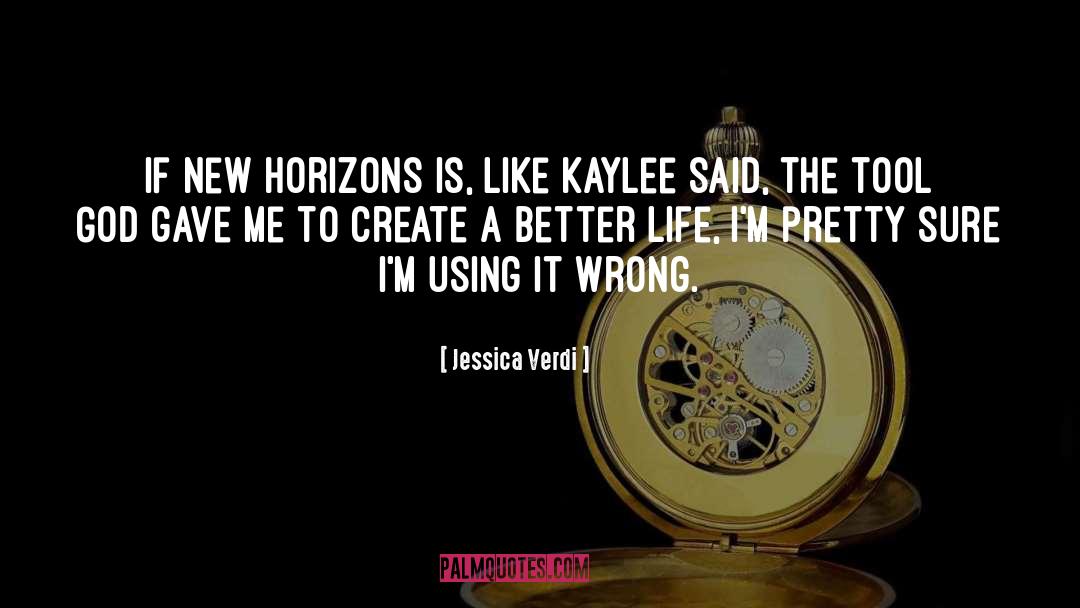 New Horizons quotes by Jessica Verdi