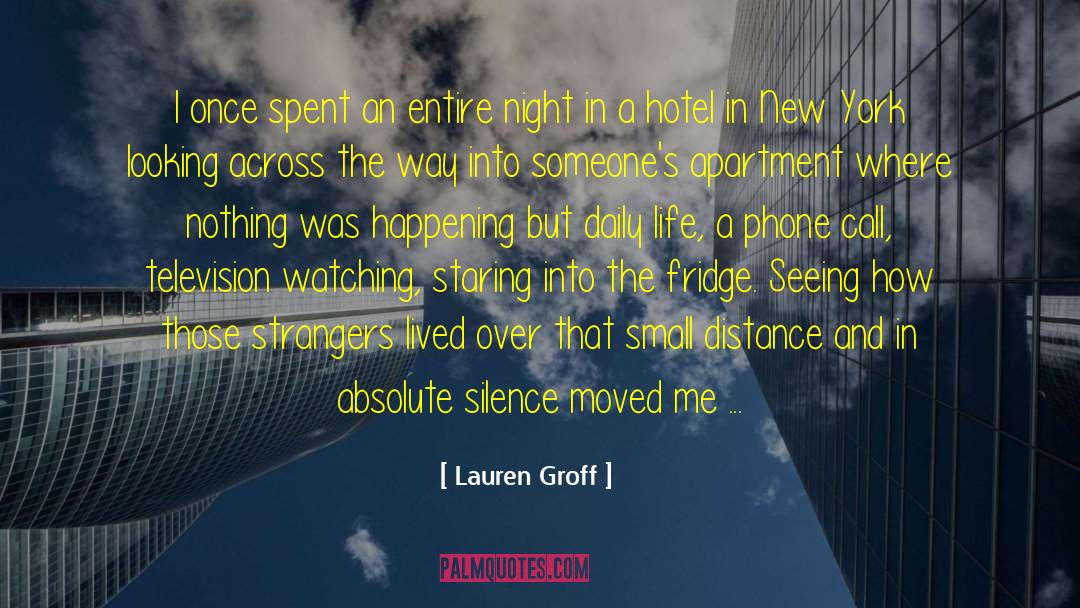 New Hotel Opening quotes by Lauren Groff