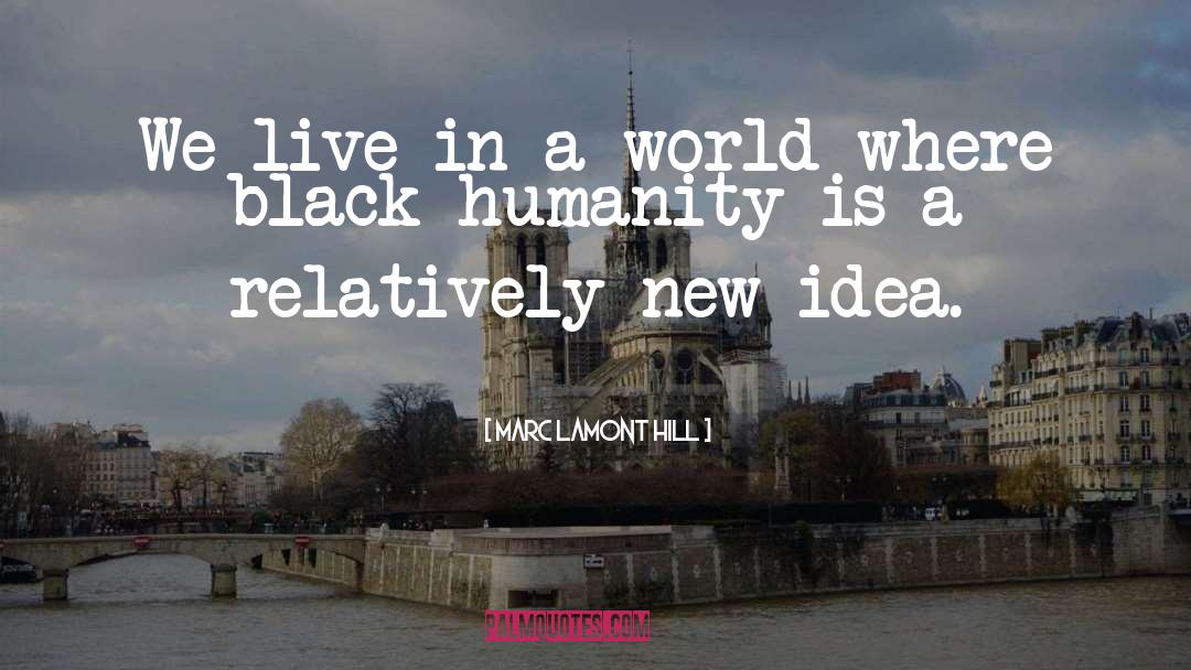 New Idea quotes by Marc Lamont Hill
