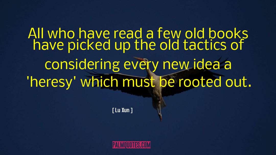 New Idea quotes by Lu Xun