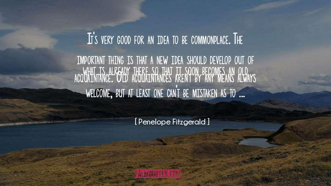 New Idea quotes by Penelope Fitzgerald