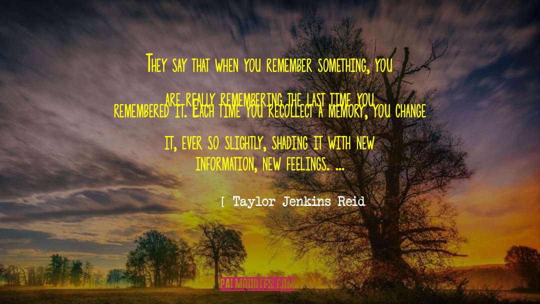 New Information quotes by Taylor Jenkins Reid