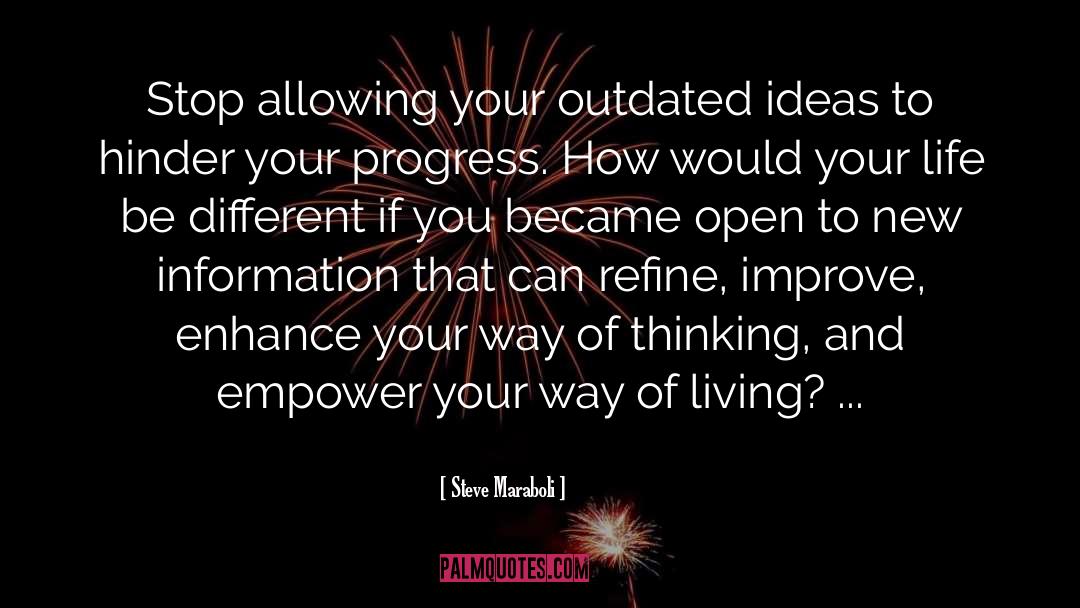 New Information quotes by Steve Maraboli