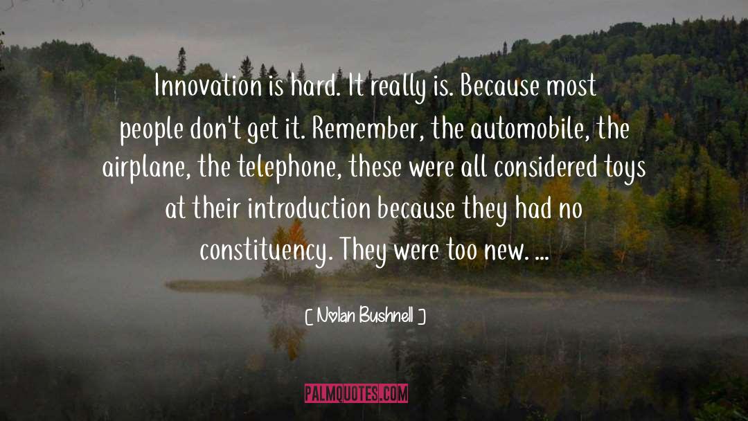 New Innovation quotes by Nolan Bushnell